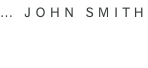 … John Smith